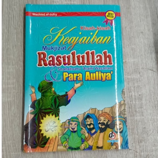 KISAH KISAH KEAJAIBAN MUKJIZAT RASULULLAH