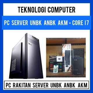 PC Server UNBK ANBK AKM Intel Core i7 SSD Komputer Server CPU
