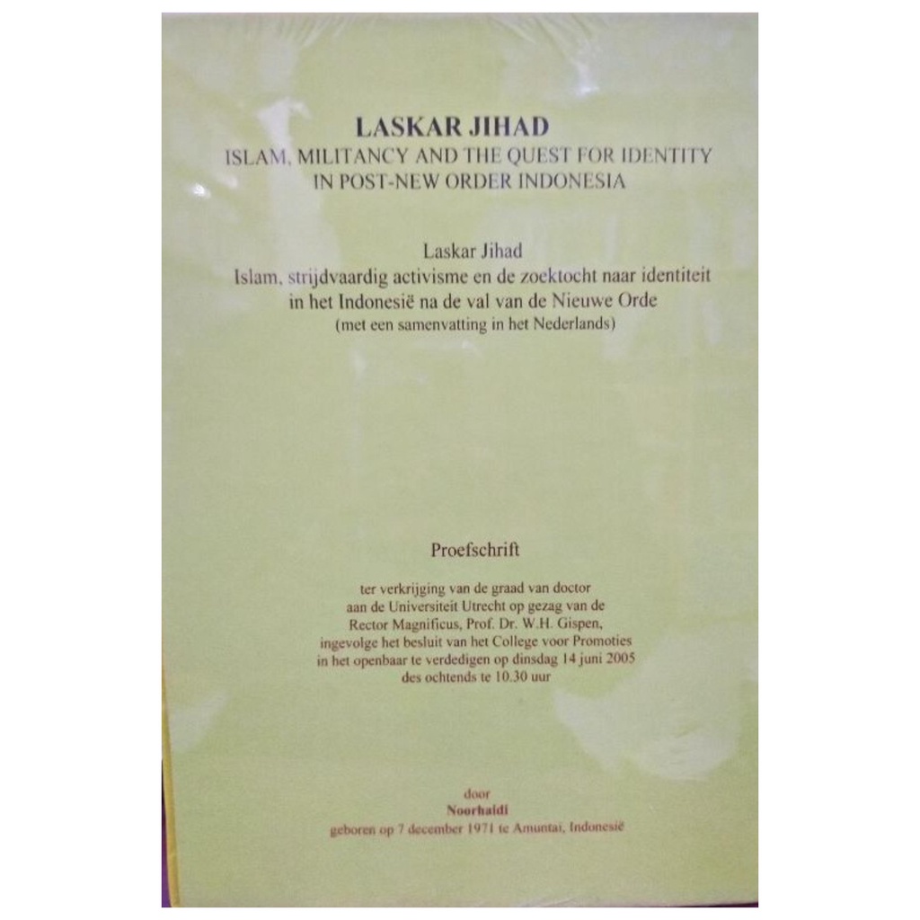 Laskar Jihad Islam Militancy And The Quest For Indetity - Noorhaidi - NR