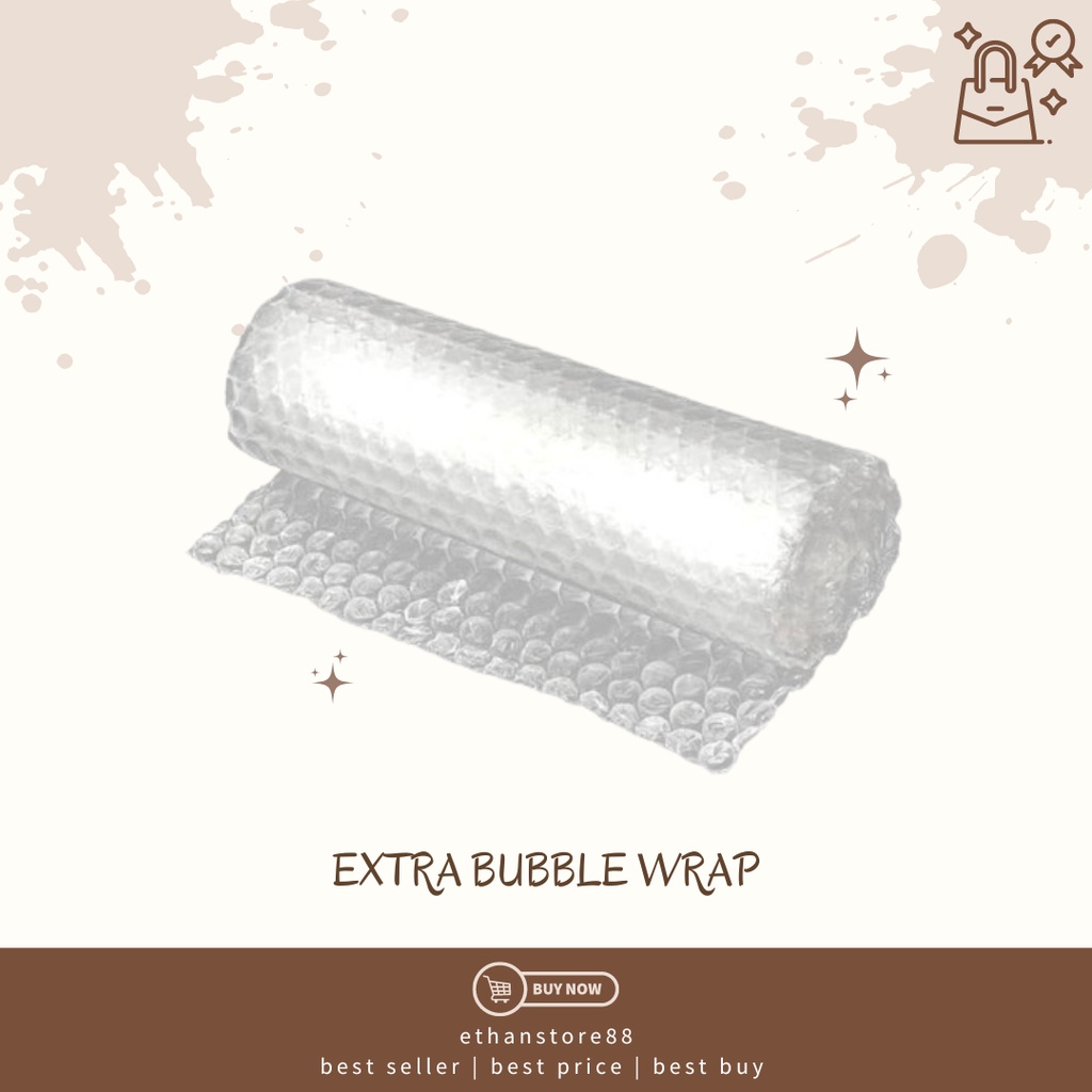 

EXTRA BUBBLE WRAP