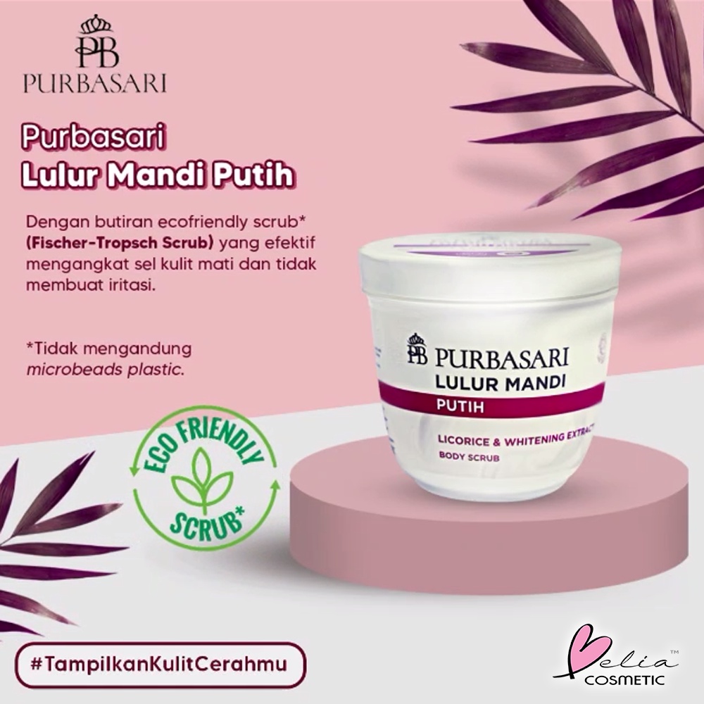 ❤ BELIA ❤ Purbasari Lulur Mandi | Body Scrub 125 ml | 235 ml (✔️BPOM)