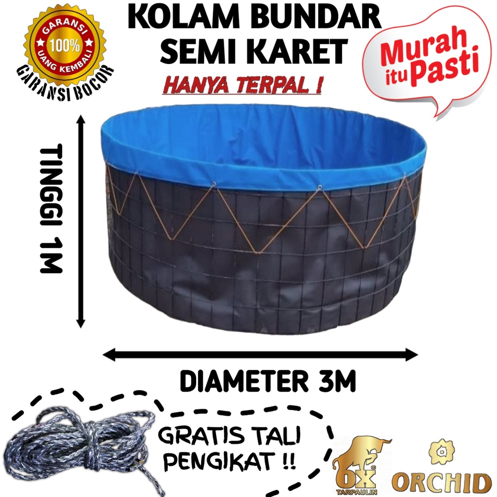 KOLAM TERPAL BULAT D3 x T1 ORCHID SEMI KARET BERGARANSI MURAH | TERPAL KOLAM BUNDAR