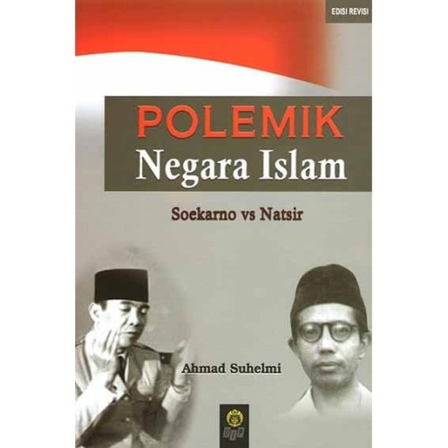 BUKU POLEMIK NEGARA ISLAM - AHMAD SUHELMI [ORIGINAL]