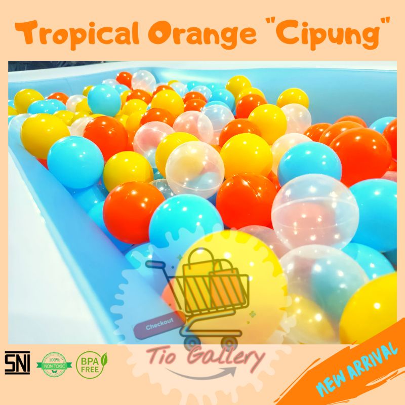 Mandi Bola Anak Versi Cipung Tropical Orange Kualitas SNI isi 100pcs 1Kg