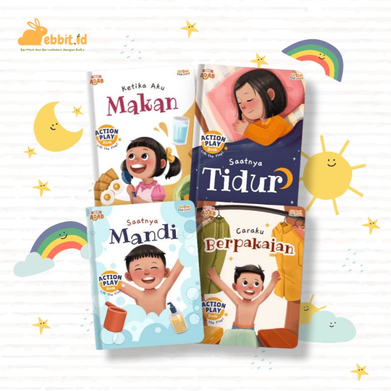Action Play Book Seri Adab : Ketika Aku Makan / Caraku Berpakaian / Saatnya Mandi / Saatnya Tidur