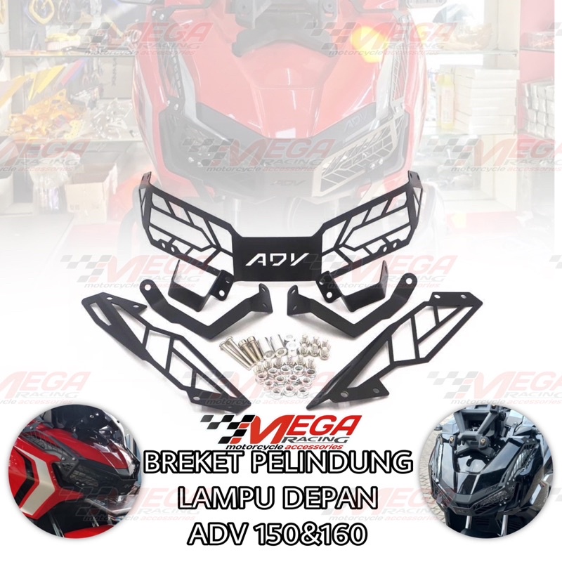 - [ ] BREKET PELINDUNG LAMPU DEPAN HONDA ADV 150 &amp; ADV 160 COVER GUARD HEADLAMP BREKET LAMPU DEPAN ADV IMPOR