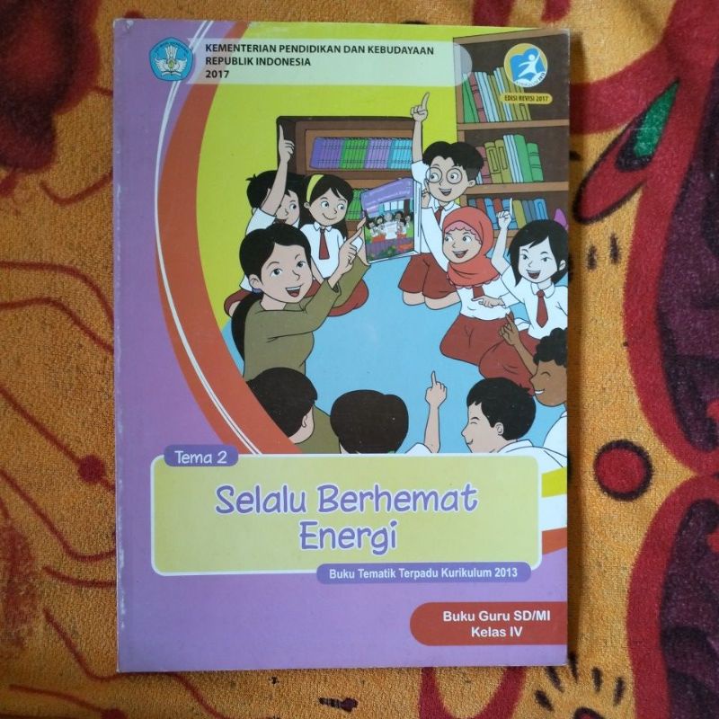 ORIGINAL BUKU GURU TEMA 2 SELALU BERHEMAT ENERGI KELAS 4 SD