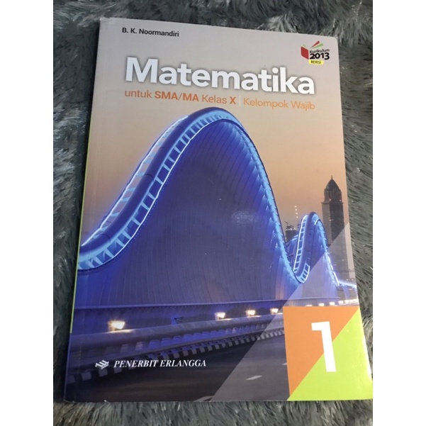 Matematika Wajib SMA/MA Kelas X / Buku Matematika Wajib SMA/MA Kelas 10