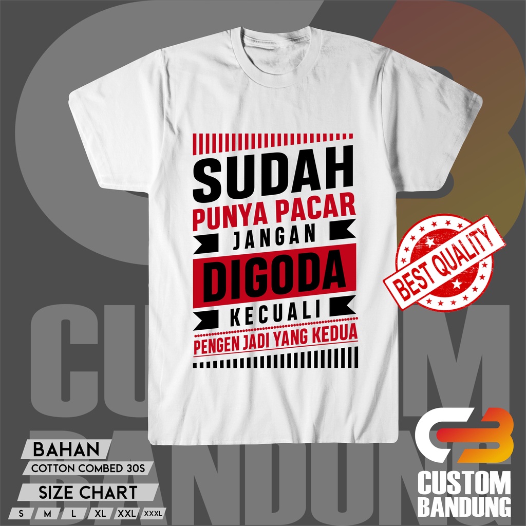 KAOS  SUDAH PUNYA PACAR INDONESIA / KAOS GAME / BAJU KAOS CLUB MOTOR/ KAOS DISTRO/ KAOS KOMUNITAS/ KAOS CUSTOM/ KAOS MURAH /COMBED 30S LEMBUT NYAMAN DIPAKAI/ KAOS KEREN/ KAOS PREMIUM QUALITY