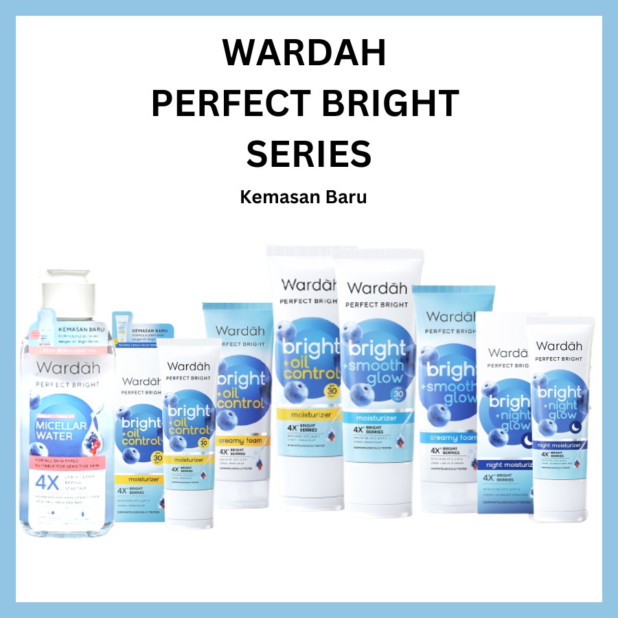 WARDAH Perfect Bright Series | Creamy Foam Moisturizer Tone Up Peel Off Powder Micellar BB Powder