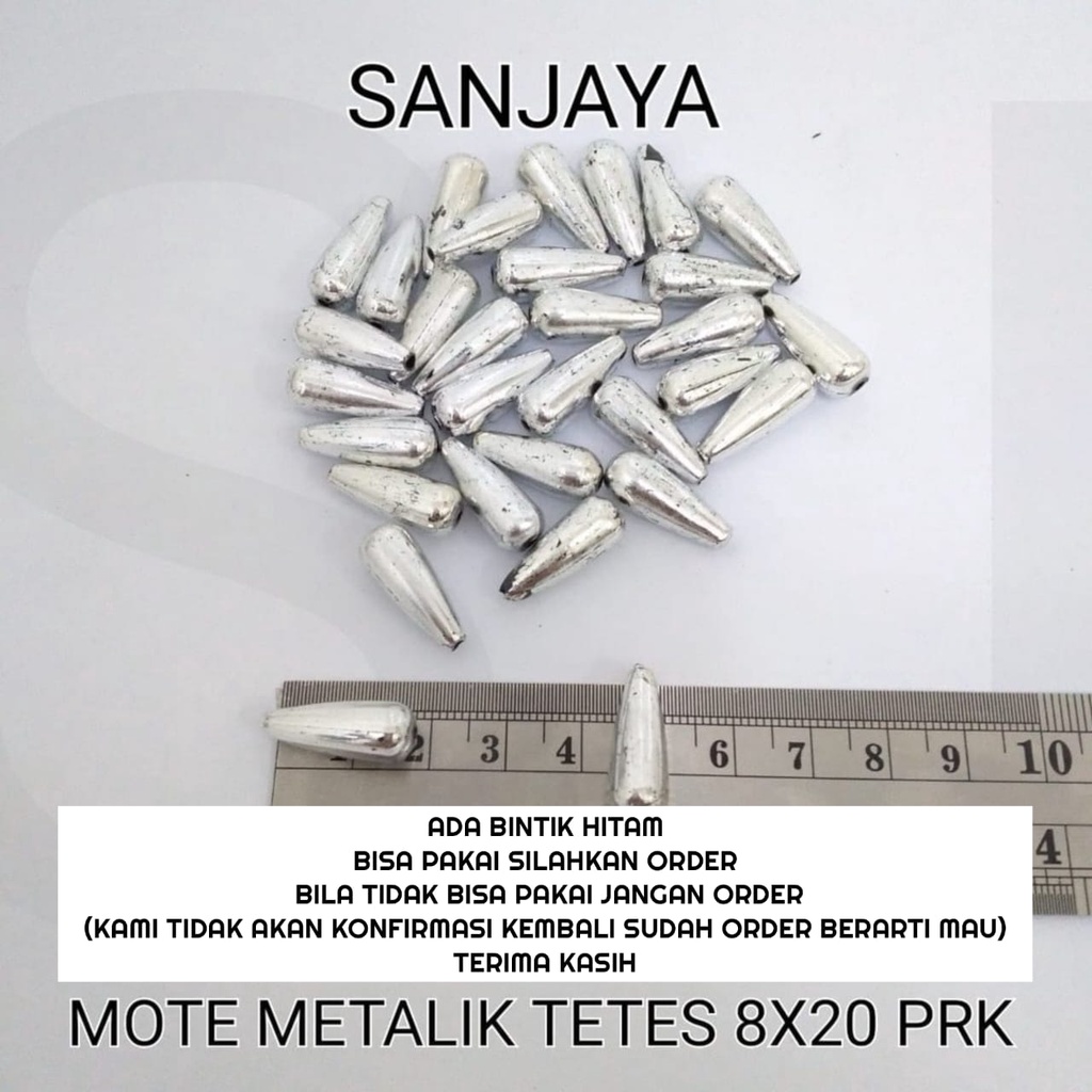 MANIK TETES METALIK / MOTE TETES METALIK / MANIK TETES PERAK / MOTE PERAK / MOTE METALIK TETES 02(8X20) 01(PRK)
