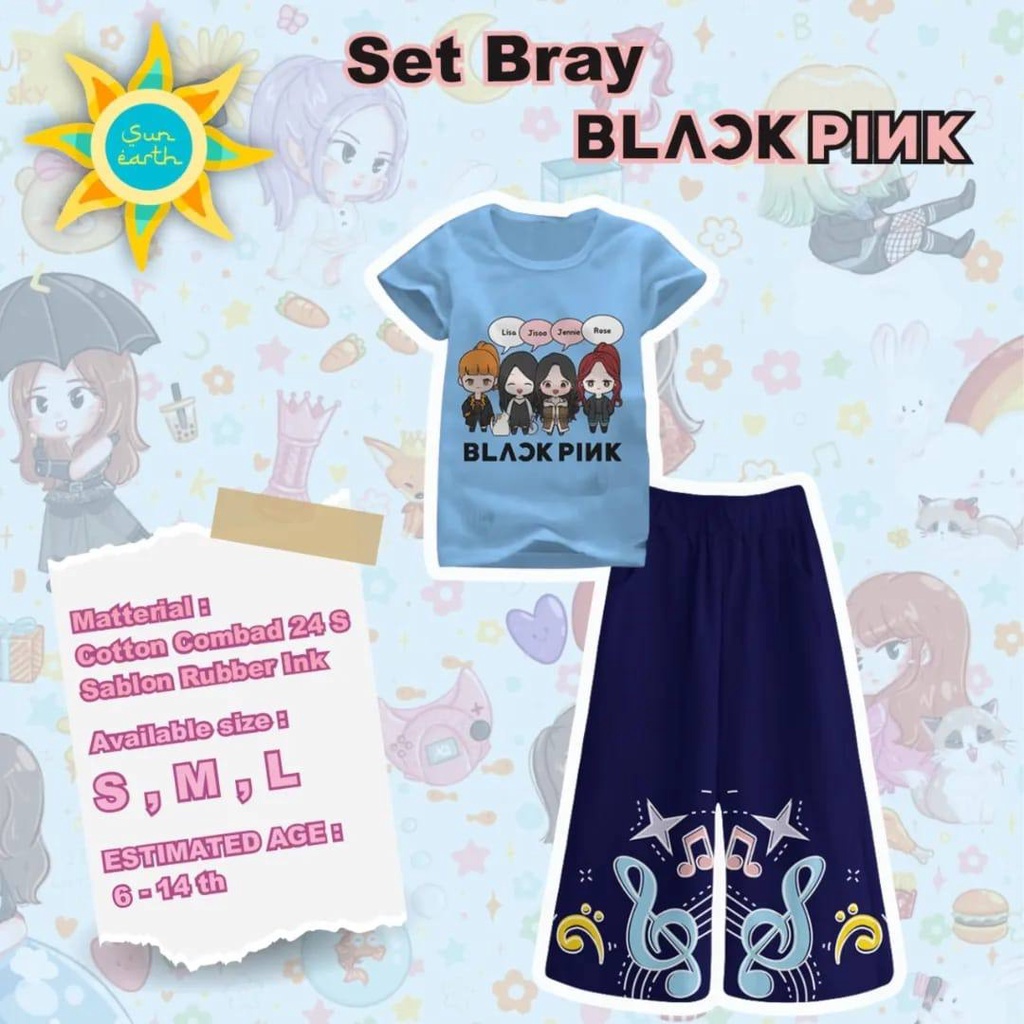 SET BRAY BLACKPINK  5 -14 th By SUN EARTH