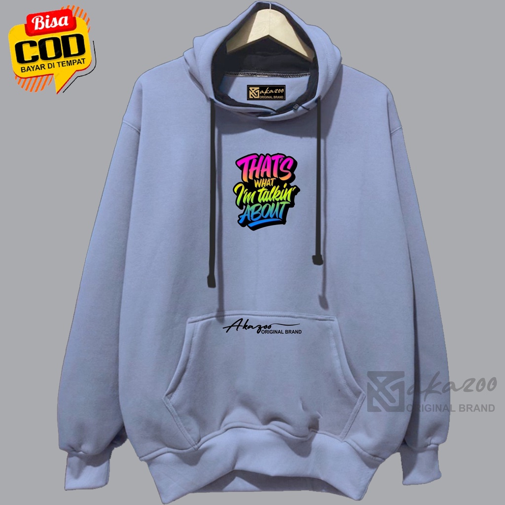 sweater cowok terbaru 2022 akazoo warna abu denim  THATS WHAT IM TALKING ABOUT GRAFFITY hoodie pria distro unisex