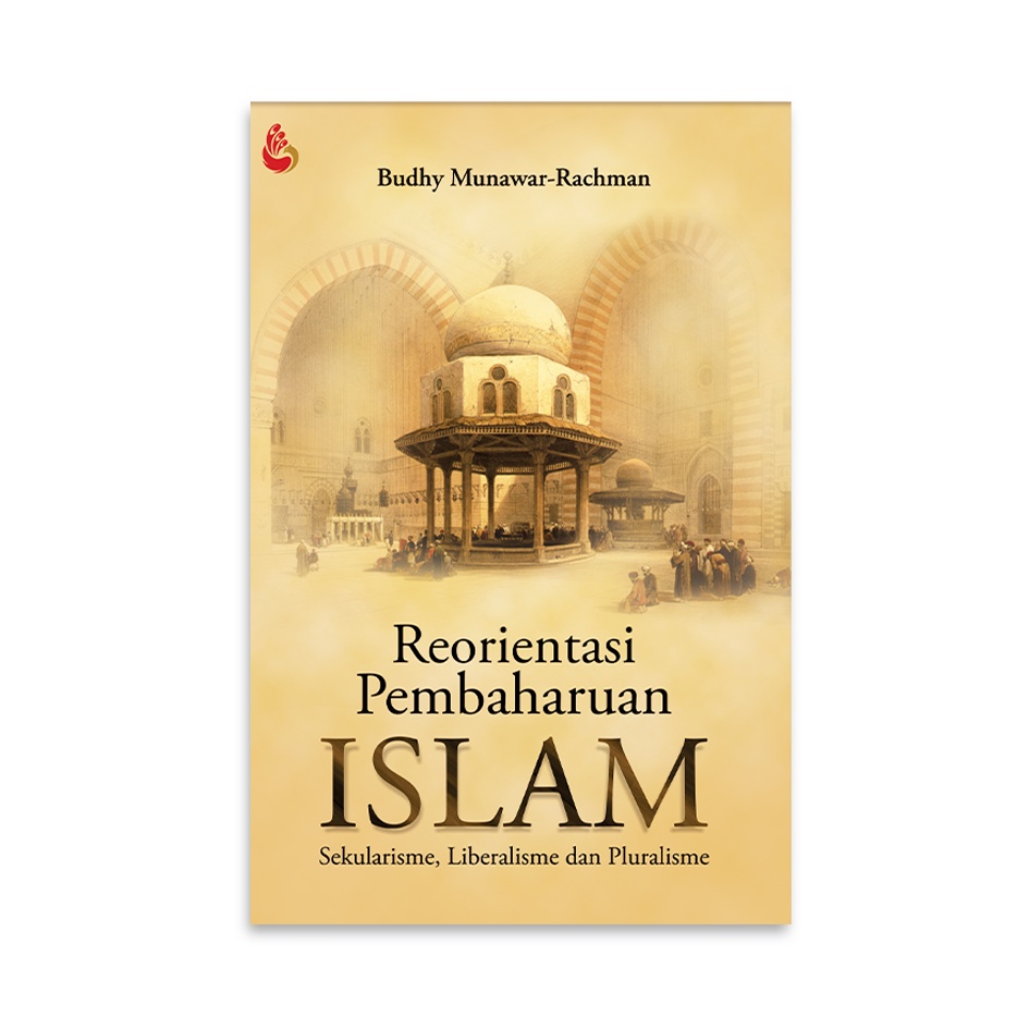 INTRANS PUBLISHING - Reorientasi Pembaharuan Islam karya Budhy Munawar