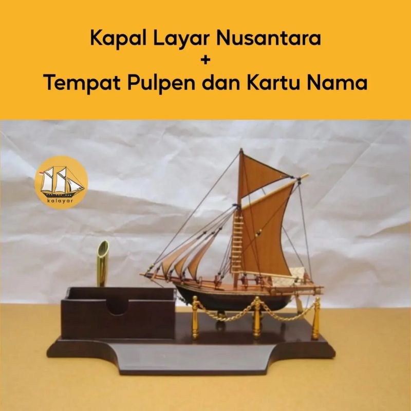 

Kapal Layar Nusantara + Tempat Pulpen dan Kartu Nama - Alat Tulis Hiasan - Kapal Layar - Perlengkapan Tulis dan Kantor