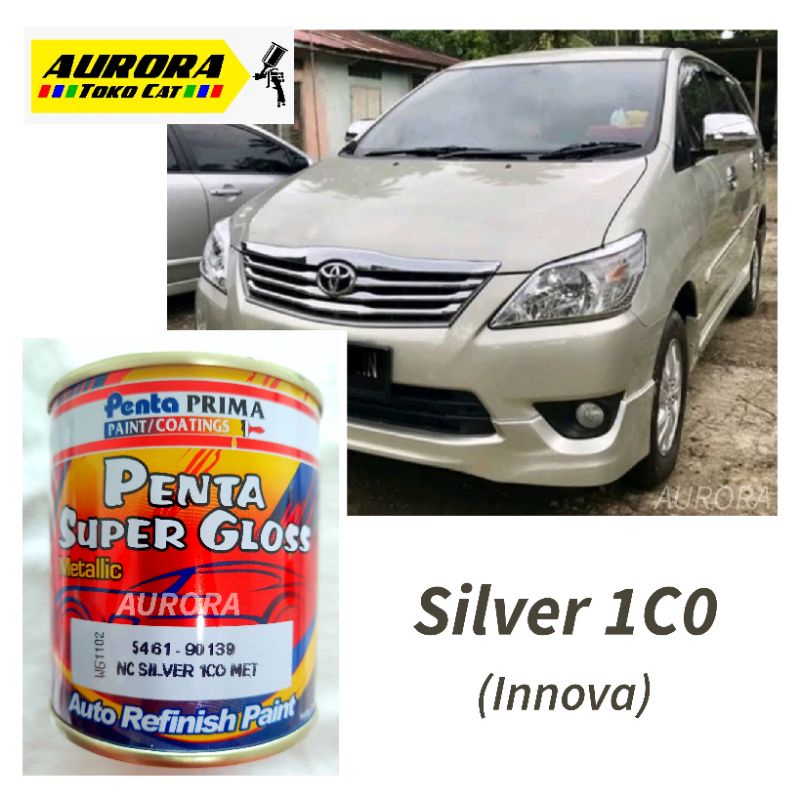 Cat Silver 1C0 Toyota Kijang Innova Penta Super Gloss Inova