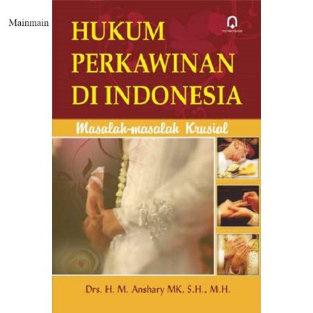 

Buku Hukum Perkawinan Di Indonesia Anshary