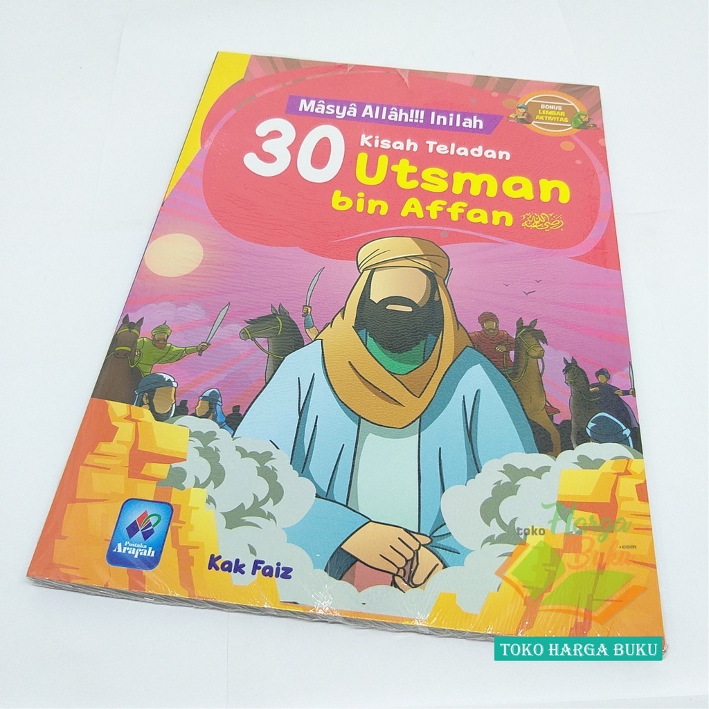 Paket 2 Buku Masya Allah Inilah 30 Kisah Teladan UTSMAN BIN AFFAN dan ALI BIN ABI THALIB Kisah Khulafaur Rasyidin Khalifah Usman bin Afan &amp; Ali bin Abu Tholib Penerbit Pustaka Arafah