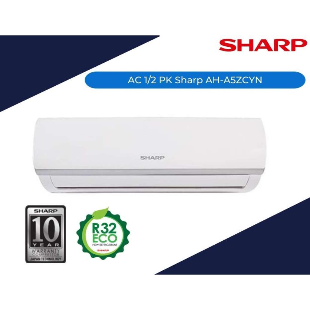 SHARP AC 1/2 PK 0.5PK Standard 344W AH-A5ZCYN 05ZCYN R32 0.5 PK GARANSI 10 TAHUN 5ZCYN