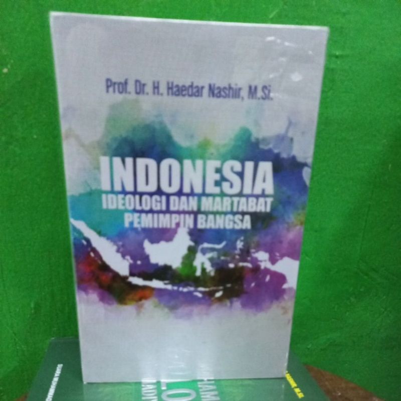 Buku INDONESIA Ideologi Dan Martabat Pemimpin Bangsa