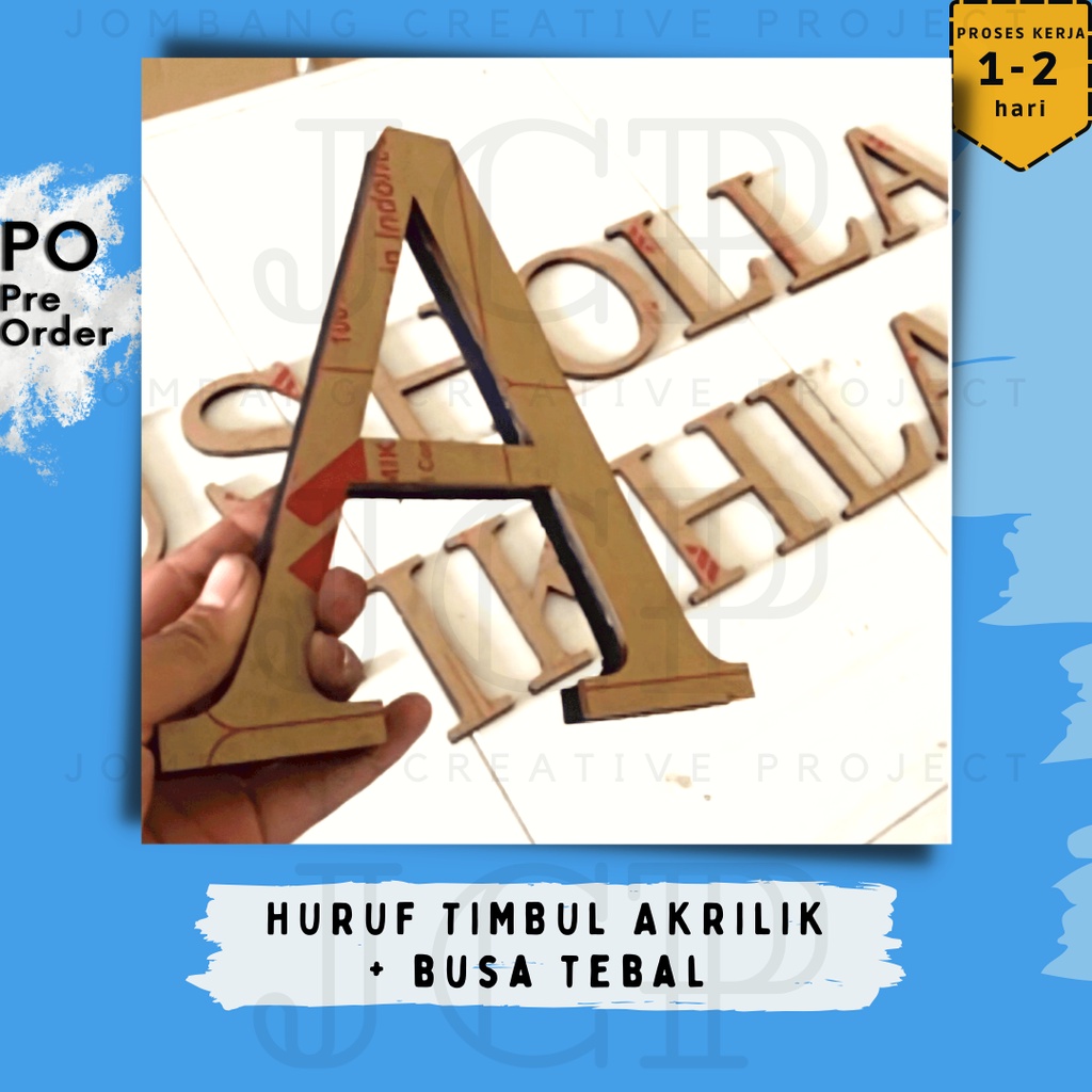 HURUF TIMBUL AKRILIK + BUSA TEBAL