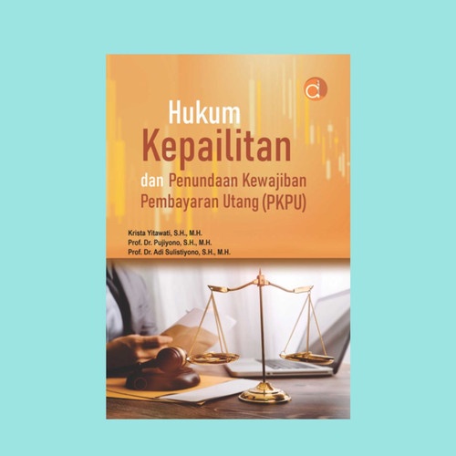 Buku Hukum Kepailitan dan Penundaan Kewajiban Pembayaran Utang (PKPU)