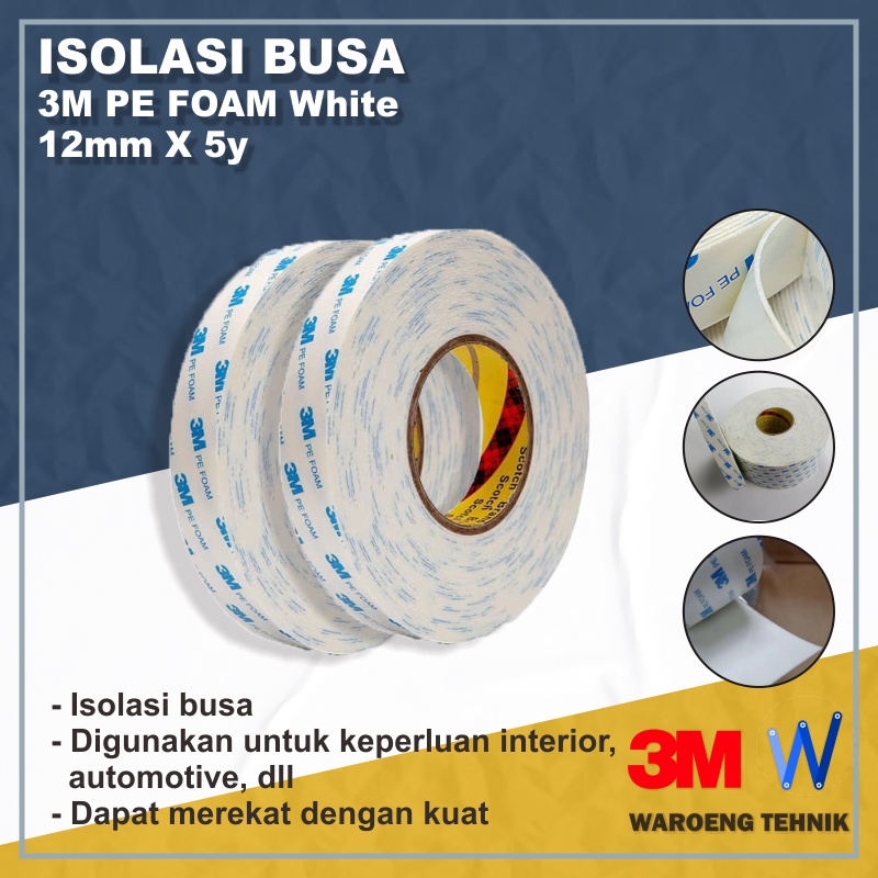 

Isolasi 3M-PE Foam 12mm x 5y White
