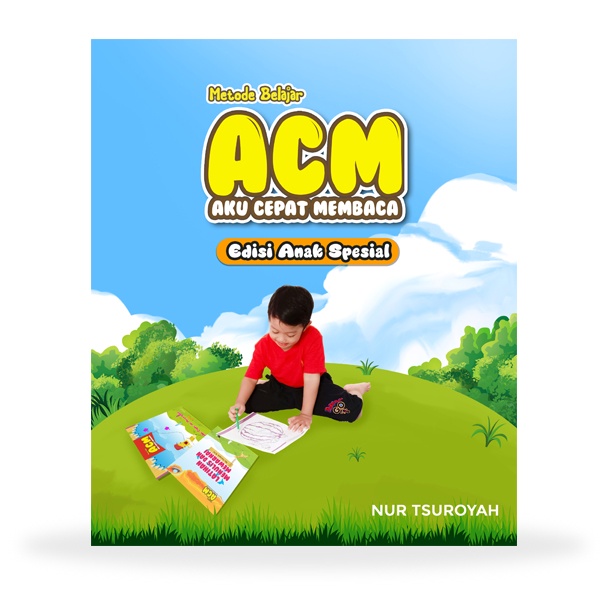 BUKU BELAJAR MEMBACA METODE ACM untuk ABK (Kebutuhan Khusus)