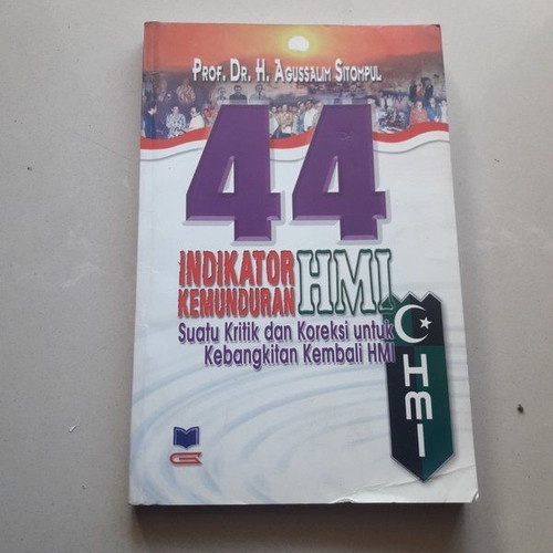 BUKU HMI (HIMPUNAN MAHASISWA INDONESIA) LAFRAN PANE, BINTANG ARASY, MEMILIH MASA DEPAN, HMI SEJARAH DAN KEDUDUKANNYA, HMI MASIH ADA, NDP HMI, HMI DALAM PANDANGAN PARA PENDETA, SEJARAH PERJUANGAN HMI, HMI MENJAWAB TENTANG ZAMAN [ORIGINAL]