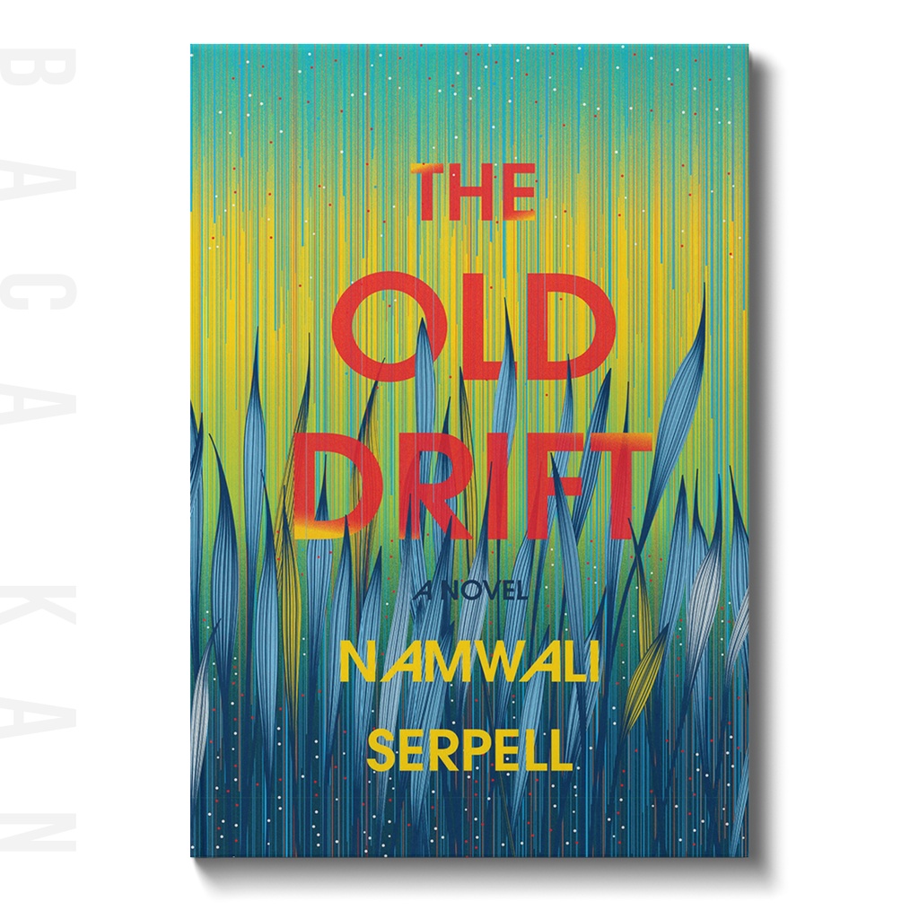 

The Old Drift - Namwali Serpell