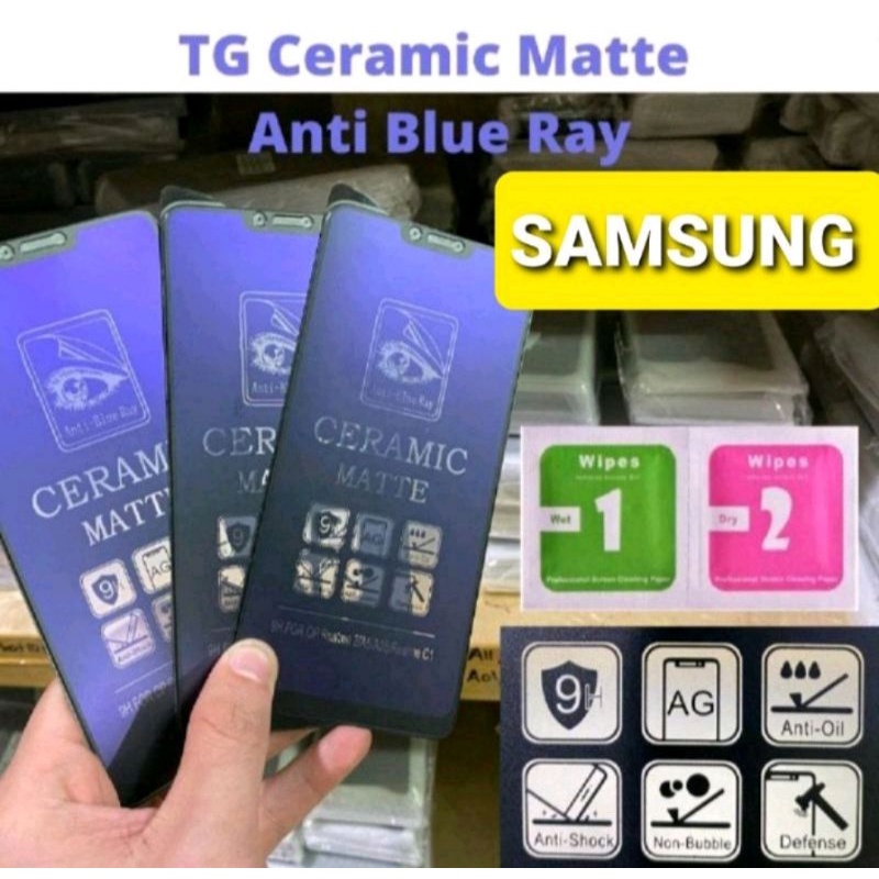 CERAMIC BLUE MATTE (SAMSUNG) TEMPERED GLASS A03 A03S A03 CORE A04 A04E A04S A13 M12 A23 5G A33 5G A53 5G A73 5G A52S TG TEMPER ANTI GORES PELINDUNG LAYAR SCREEN GUARD PROTECTOR M12 A23 A34 F04 A14 4G 5G A54 M14 A24