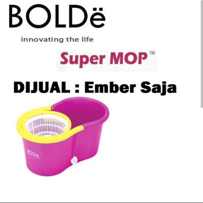 ember saja super mop bolde