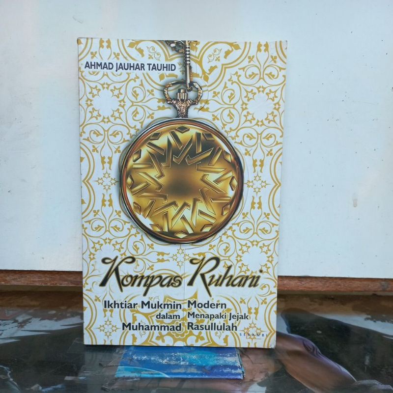 Buku Agama Islam - Kompas Ruhani (Ikhtiar Mukmin Modern dalam Menapaki Jejak Muhammad Rasulullah)