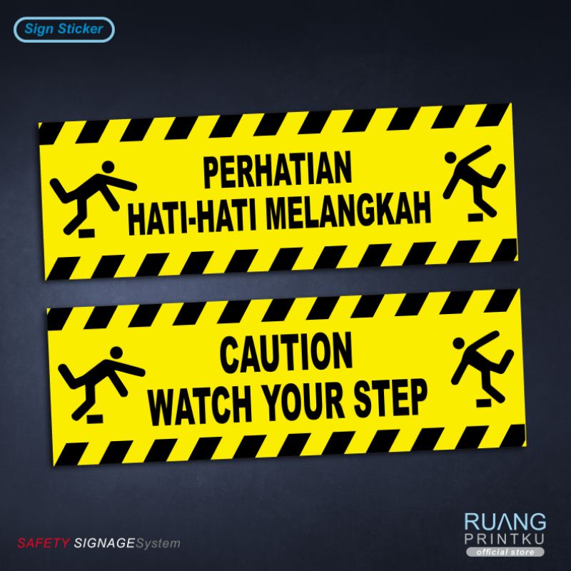 Sticker Peringatan Hati-hati Melangkah