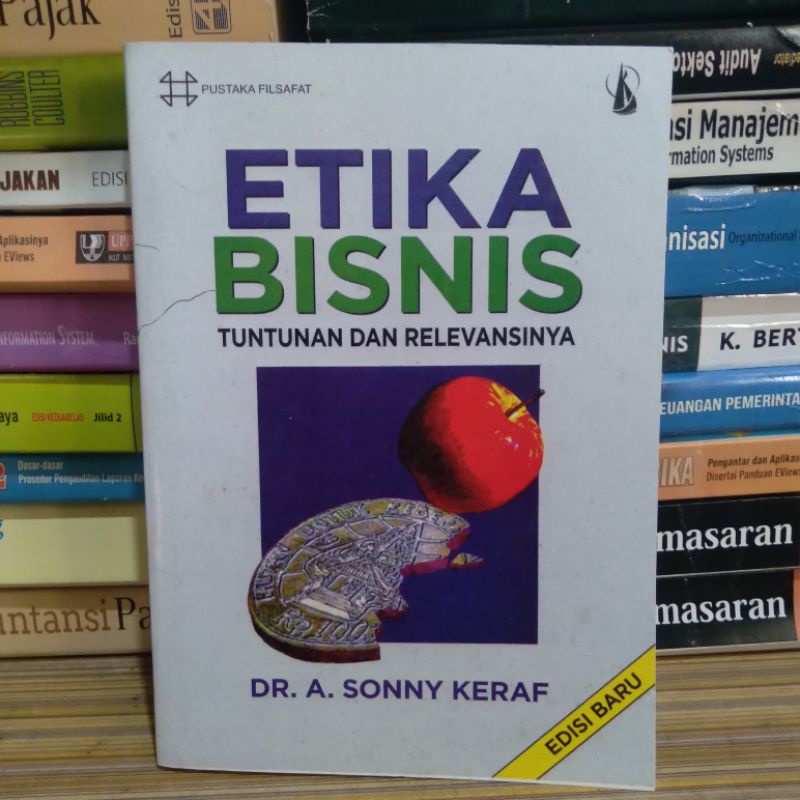 

Etika Bisnis By Dr. A. Sonny Keraf