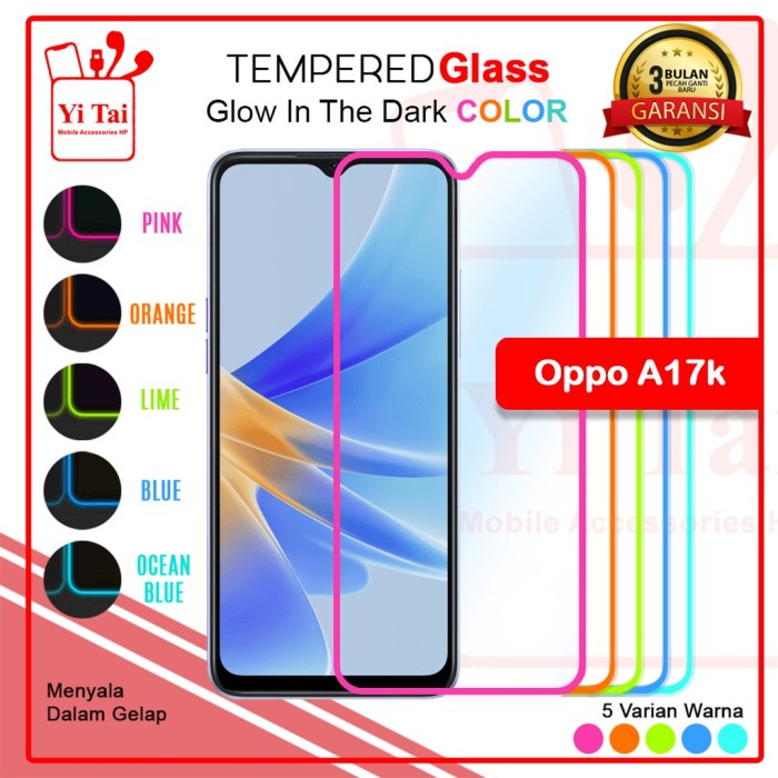 YI TAI - Glow In The Dark Tempered Glass Oppo A17K