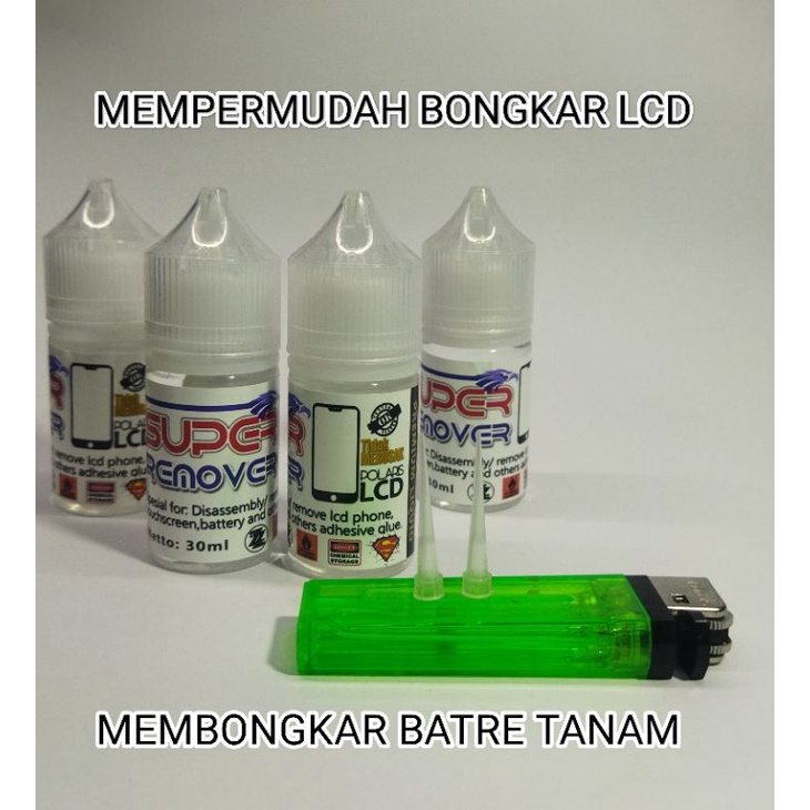 SUPER REMOVER UNTUK PENGHANCUR LEM LCD BATERAI