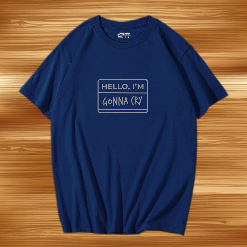 Agam Collection Baju Kaos Distro Lengan Pendek hello I'm gonna cry Silver Text Print  DTF Premium Quality Kaos Keren Cewek Cowok