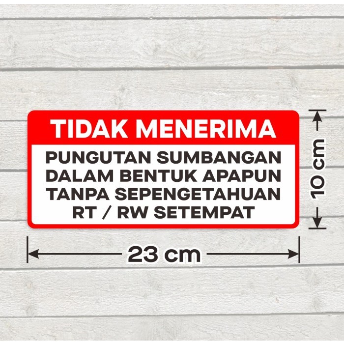 

Label Stiker Vinyl Tidak Menerima Sumbangan tanpa ijin RT RW Setempat - 23 x 10 cm