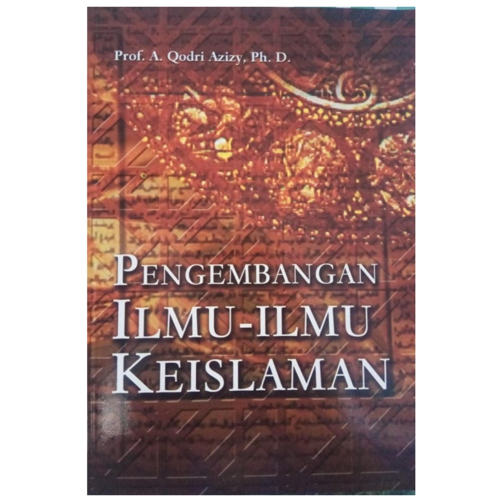 Pengembangan Ilmu Ilmu Keislaman - Qodri Azizy - NR