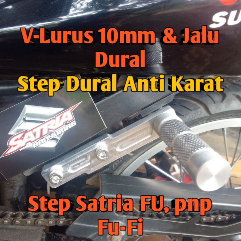 Step Boncengan Satria FU V-Lurus 10mm & Jalu Dural Custom pnp Fu-Fi. Step Boncengers Satria FU. Step