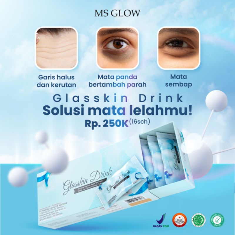 

Glasskin drink/MS Glow