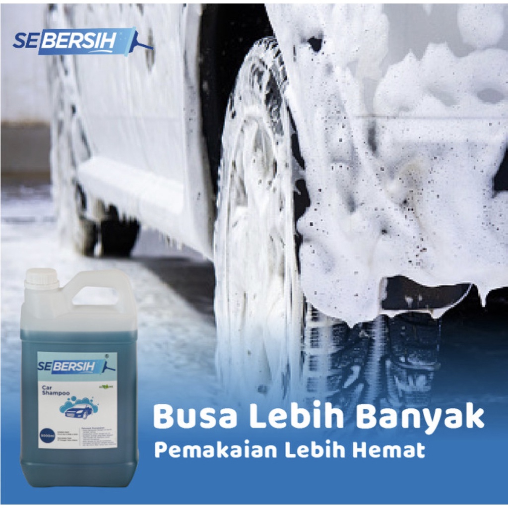 SEBERSIH Car Shampo Carwash 5 Liter Khusus Instan/Sameday