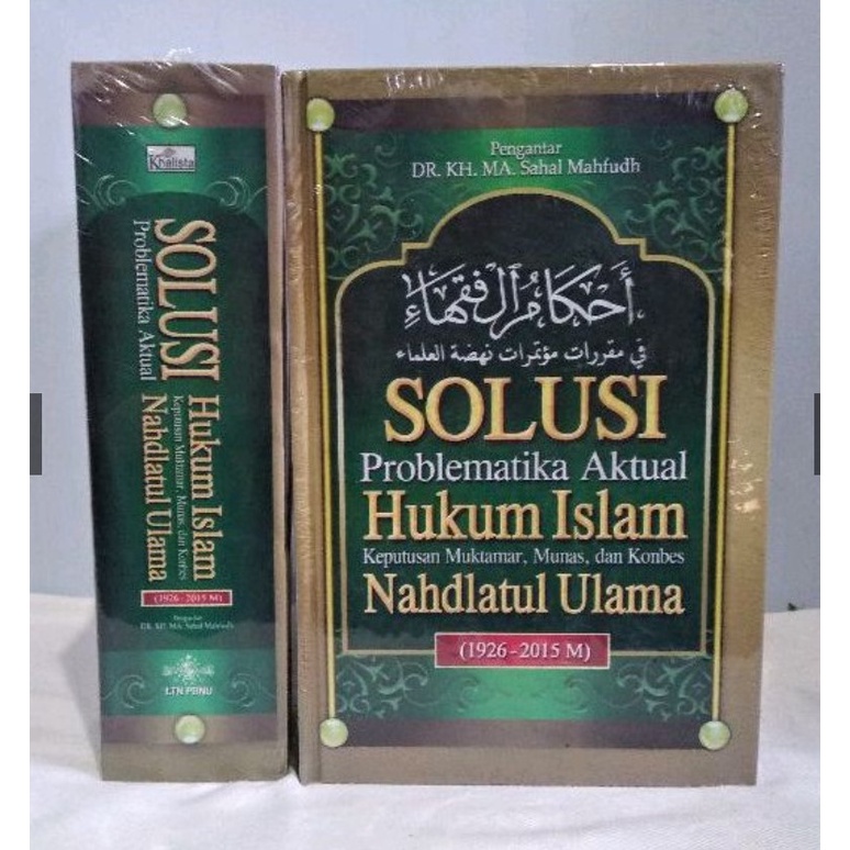 Buku Ahkamul Fuqoha Solusi Problematika Aktual Hukum Islam Keputusan Muktamar, Munas dan Kombes