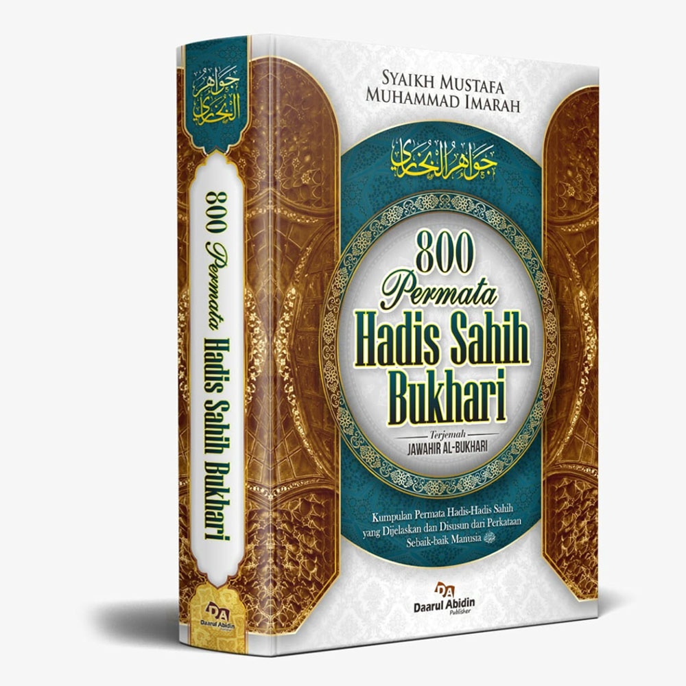 TERJEMAH JAWAHIR BUKHARI - 800 PERMATA HADIS SAHIH BUKHARI / HADIST SHAHIH BUKHORI - DAARUL ABIDIN