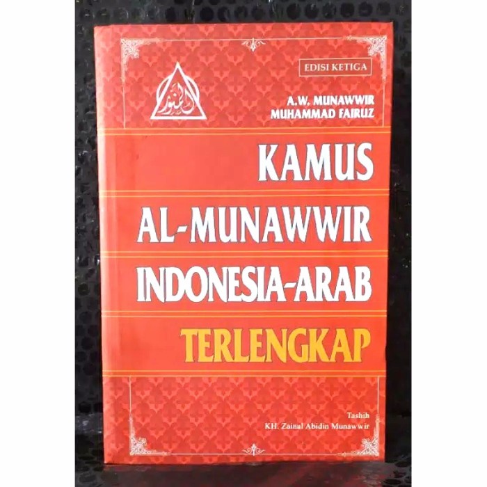 Kamus Kamus Al Munawwir Indonesia Arab