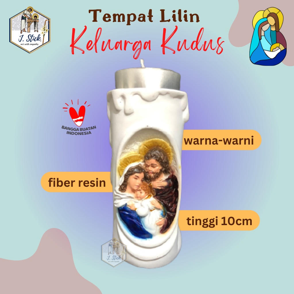 TEMPAT LILIN TABUNG ,  Design KELUARGA KUDUS