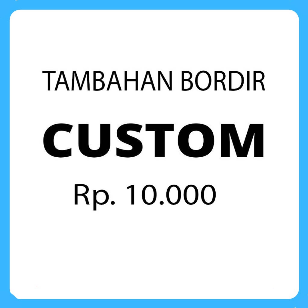 BIAYA CUSTOM BORDIR