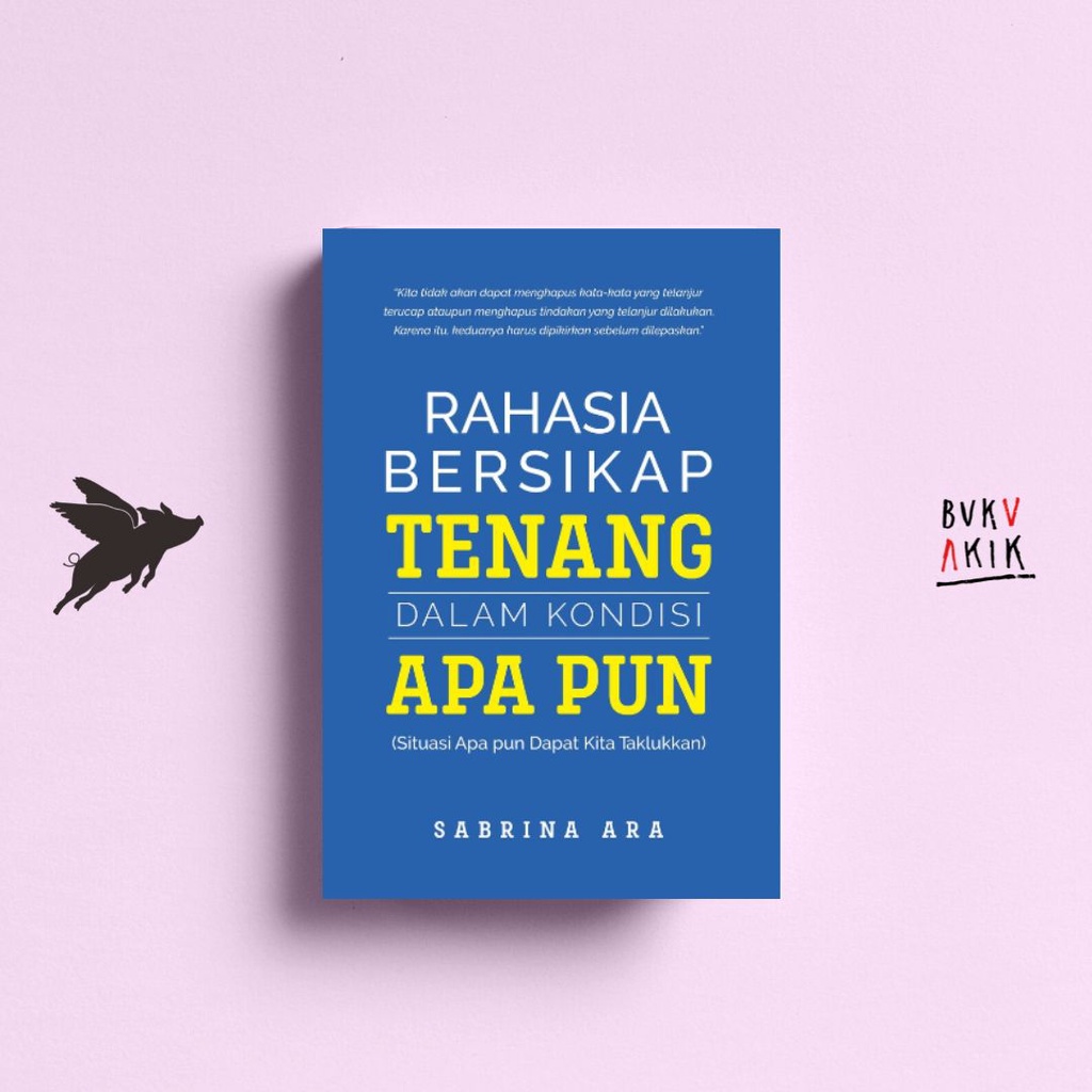 Rahasia Bersikap Tenang Dalam Kondisi Apapun - Sabrina Ara