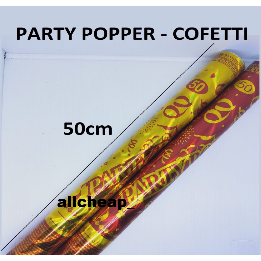 PARTY POPPER ULTAH ULANG TAHUN CONFETTI POPER PESTA PERAYAAN 50CM